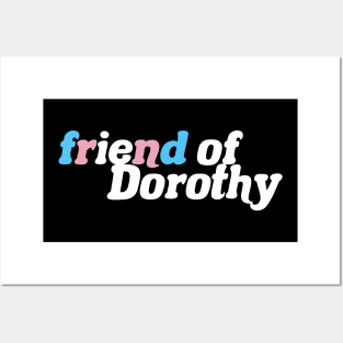 Friend of Dorothy - Trans Pride Posters and Art